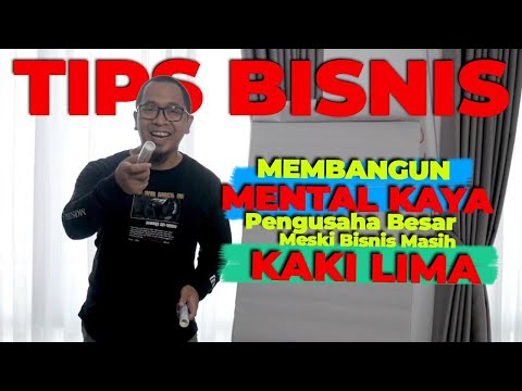 BAGAIMANA MENUMBUHKAN MENTALITAS KAYA PENGUSAHA❓(WAJIB NONTON)