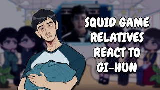Squid Game Relatives React To Gi-Hun // Gacha Club