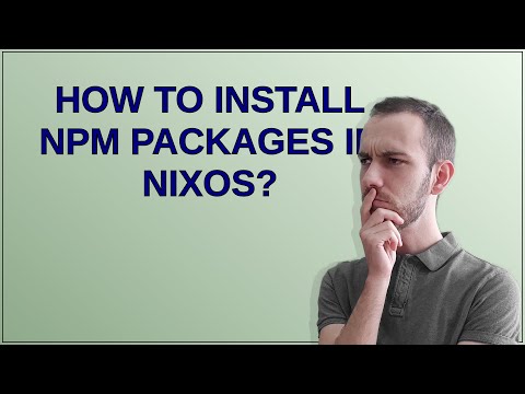 Unix: How to install npm packages in NixOS?