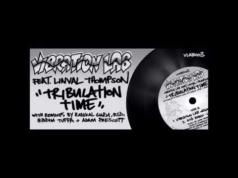 Vibration Lab - Tribulation Time (Feat. Linval Thompson) [Adam Prescott Remix]