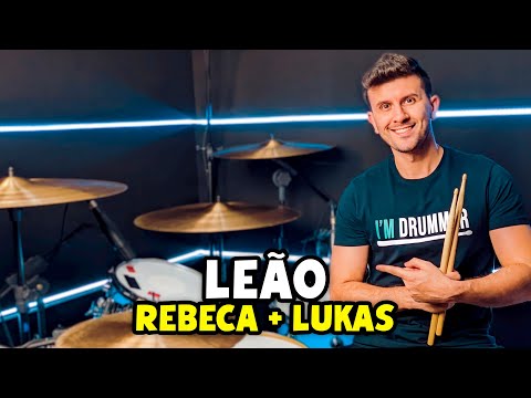 Leão - Rebeca Carvalho + Lukas Agustinho (Drum Cover + Aula De Bateria)