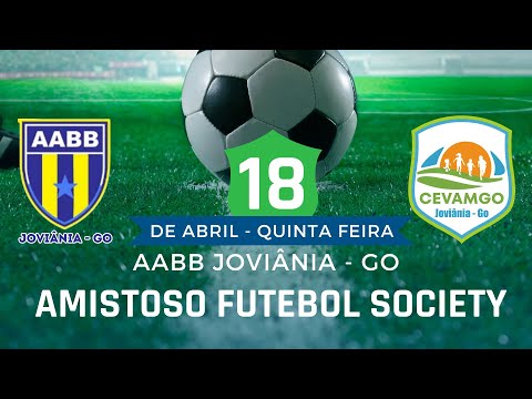 AMISTOSO FUTEBOL SOCIETY -- AABB JOVIÂNIA X CEVAMGO JOV 18/04/24