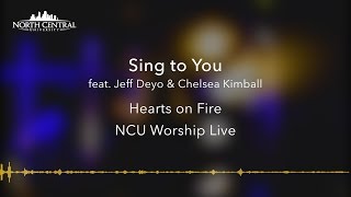 NCU Worship Live  - Sing to You  - (Official Lyric Video)