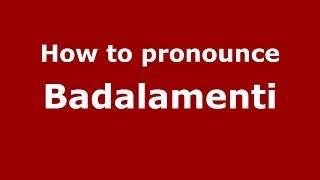 How to pronounce Badalamenti