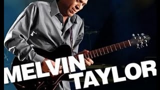 Melvin Taylor ""Another Bad Day "" !!