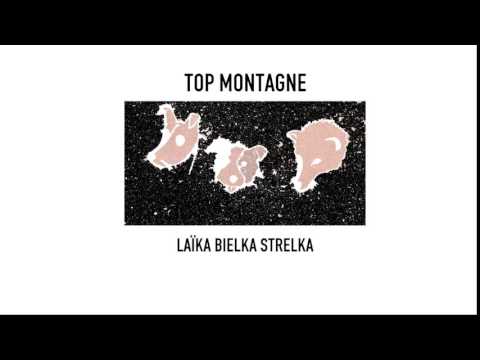 Top Montagne - Luxembourg - LaÏka Bielka Strelka (2008)