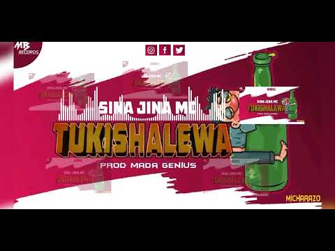 SINA JINA MC_ TUKISHALEWA(official audio)prod by wamemchokiza mada