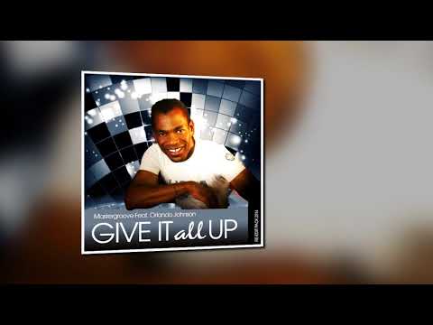 Mastergroove f. Orlando Johnson - Give It All Up (Dj Lukas Wolf Remix)