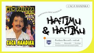 Download lagu Caca Handika Feat Lilin Herlina Hatimu Dan Hatiku ... mp3