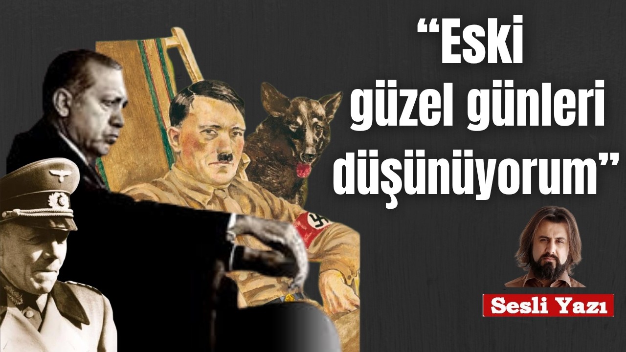 (Sesli Yazı)  “Eski güzel günleri düşünüyorum” (13.6.2026)