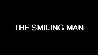 The Smiling Man (Short Horror Fan Film)