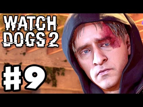 Watch Dogs 2 - Gameplay Walkthrough Part 9 - W4tched! (PS4 Pro)