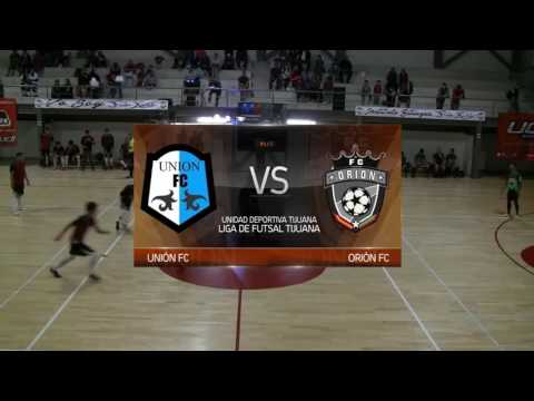 Unión FC vs Orión FC - Final Liga de Futsal Tijuana - TJ Sports