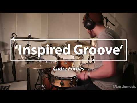 Inspired Groove --- Andre Forbes /// DRUM COVER