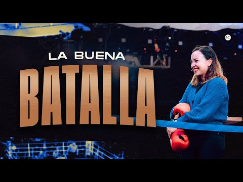 🥊La Buena BATALLA - Sara Castellanos | Prédicas Cristianas 2024