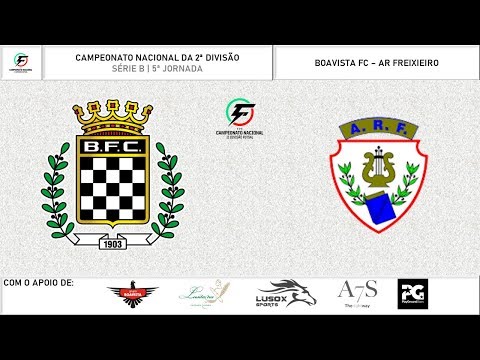 Resumo | CN 2ª Divisão | Série B | 5ª Jornada | Boavista FC 5-4 AR Freixieiro