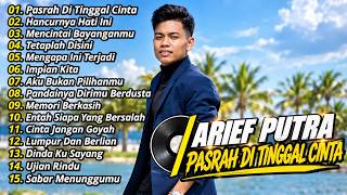 Download lagu Full Album Arief Putra Pasrah Di Tinggal CintaTerbaru ❗❗Slow Rock Viral Tiktok mp3