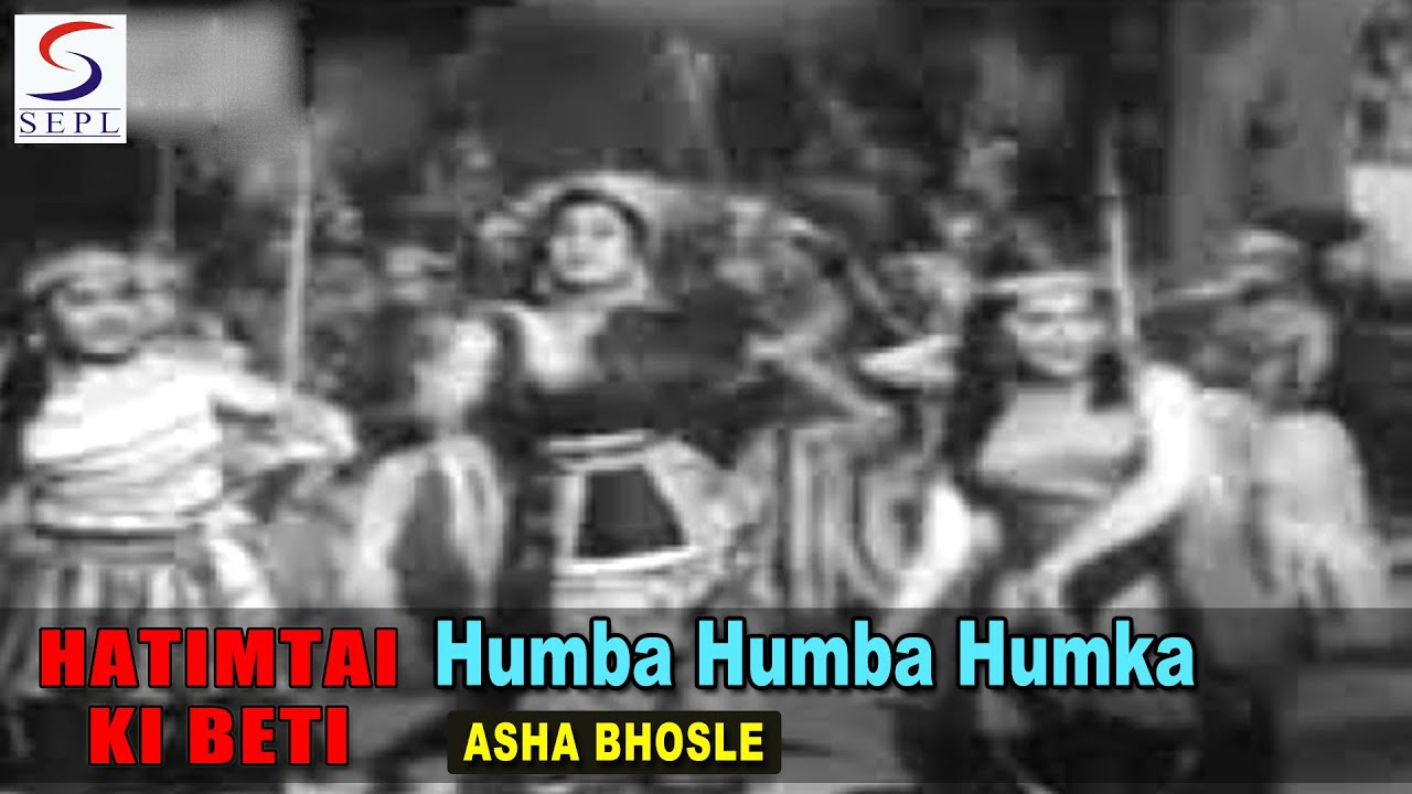 Humba Humba Humka Duniya Ghar Hai Lyrics | Hatimtai Ki Beti | Asha Bhosle | Alla Rakha Qureshi