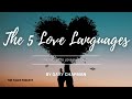 The 5 Love Languages: Unlock the Secret to Lasting Relationships | Gary Chapman | The Tales
