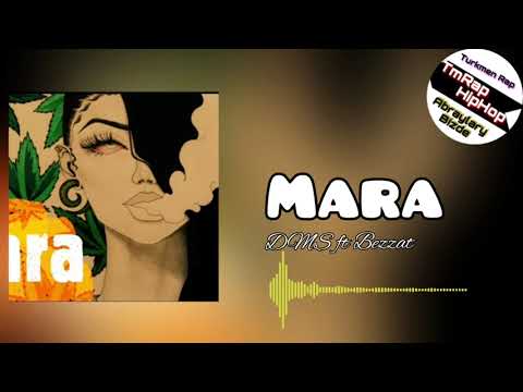 DMS ft Bezzat-Mara (TmRap-HipHop)