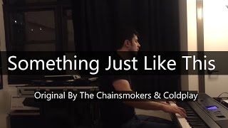 "Something Just Like This" - The Chainsmokers & Coldplay (Piano Cover) - Niko Kotoulas