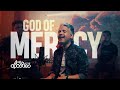 God Of Mercy | Acts of the Apostles