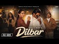 Dilbar Official Video Korala Maan Gurlez Akhtar Desi Crew Latest Punjabi Songs 2026