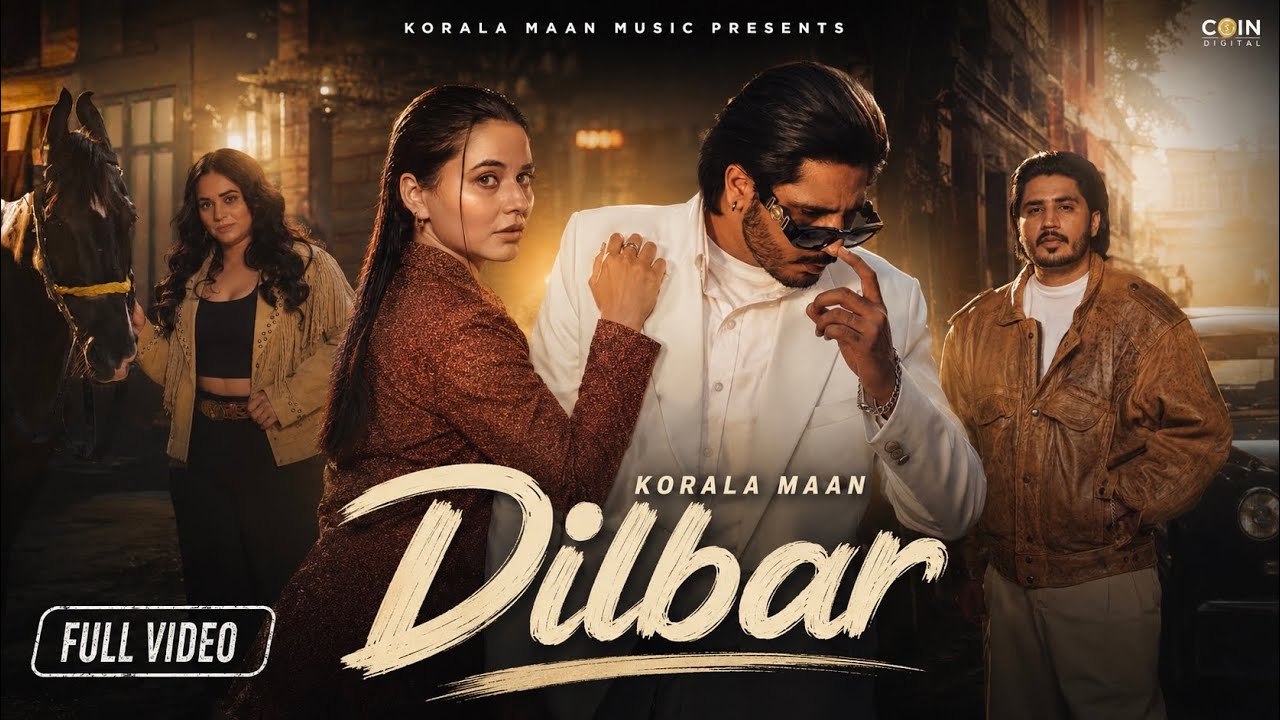 Dilbar Lyrics | Korala Maan, Gurlej Akhtar