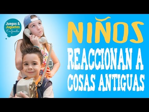 NIÑOS REACCIONANDO A TECNOLOGÍA ANTIGUA // Juegos y Juguetes en Familia