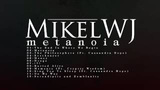 MikelWJ - Metanoia (Album Preview)