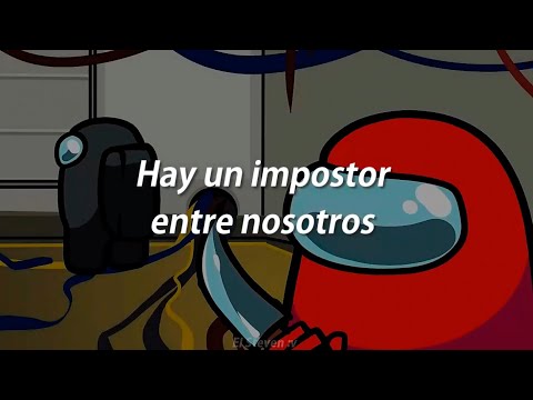 Un impostor entre nosotros (LETRA) - Among Us