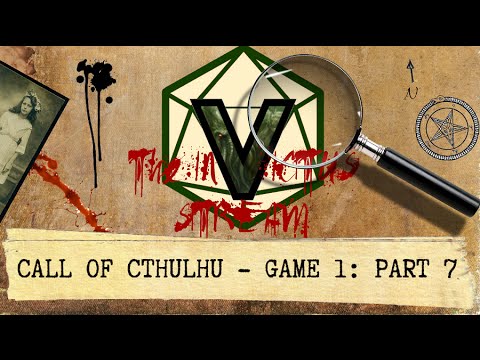 Call of Cthulhu - Part 7