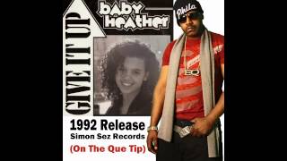 Give It Up Baby Heather Feat EQ Philly Official Audio