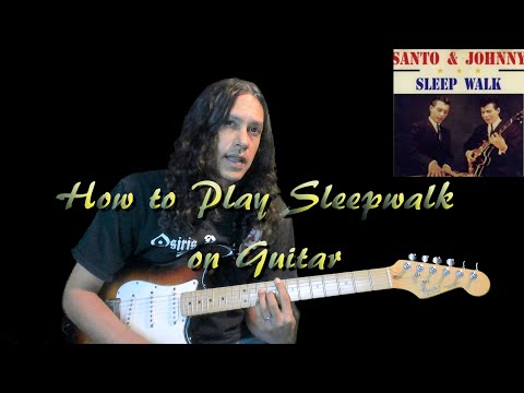 How to Play "Sleepwalk" by Santo and Johnny, Guitar Lesson with both Rhythm and Lead Guitar Parts!