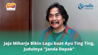 Download lagu Jaja Miharja Bikin Lagu buat Ayu Ting Ting, Judulnya 'Janda Depok' mp3