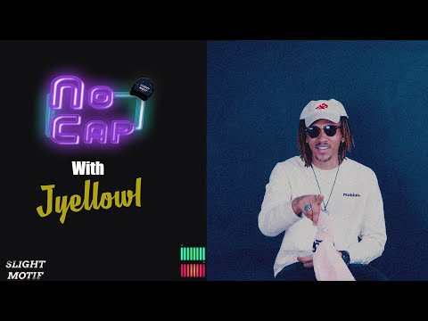 Slight Motif - NO CAP: Season 2 | Episode 4 with Jyellowl (IG: Jyellowl)