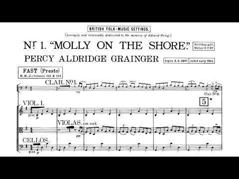 Percy Grainger - Molly on the Shore, orchestra (1907/1914)
