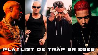 PLAYLIST DE TRAP BR 2026 - MC POZE, ORUAM, MC CABELINHO, FILIPE RET - AS MELHORES 2026 #trapbr