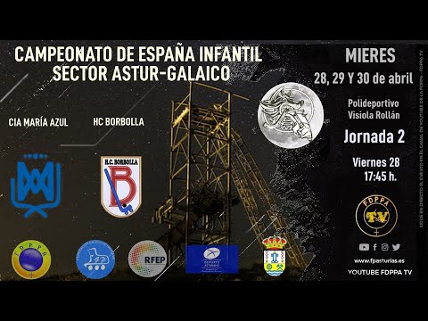 EN DIRECTO:  CIA MARÍA AZUL vs HC BORBOLLA      -   SECTOR ASTUR-GALAICO INFANTIL