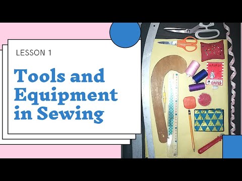 Tools and Equipment in Sewing