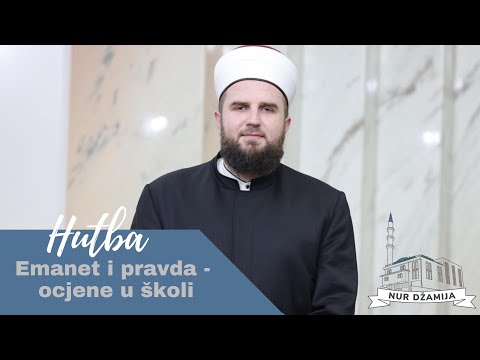 Emanet i  pravda – ocjene u školi - hfz. Adnan ef. Dupljak