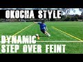Okocha Style Dynamic Step Over Feint Soccer Tutorial