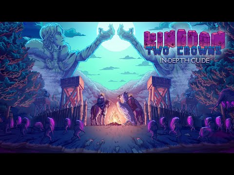Kingdom Two Crowns | In-depth Guide & Tutorial