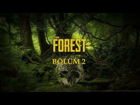 MAĞARA KEŞİFLERİ İLE YOLA DEVAM EDİYORUZ | The Forest Türkçe - Bölüm 2