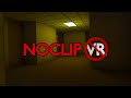 I Played NoClip VR Without A VR Headset