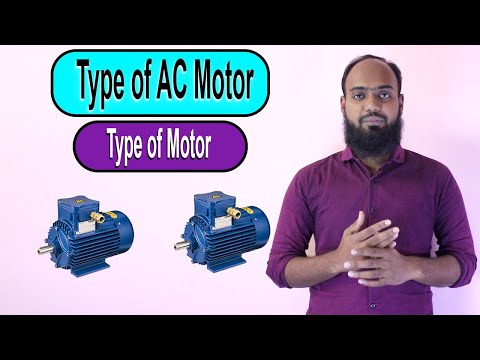 Types of Electrics Motors | Types of AC Motor | AC Motor