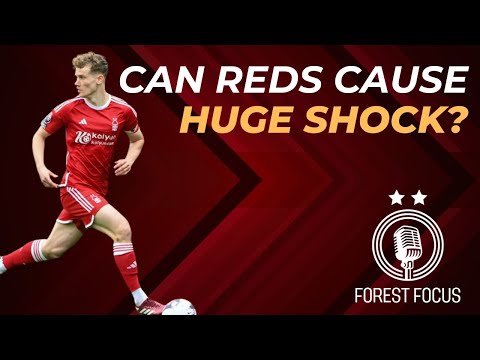 NOTTINGHAM FOREST VS MAN CITY PREVIEW | TIME TO SHOW SOME FIGHT AGAINST TITLE FAVOURITES