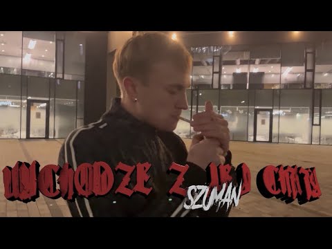 szuman - wychodzę z jej chaty(prod.Spliffy)