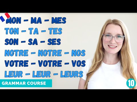 The French Possessive Adjectives - Mon Ma Mes // French Grammar Course // Lesson 10 🇫🇷