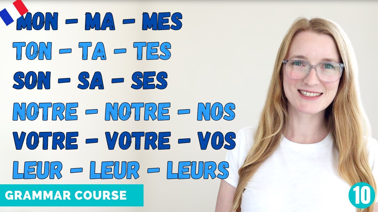 The French Possessive Adjectives - Mon Ma Mes // French Grammar Course // Lesson 10 🇫🇷